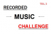 Recorded Music Challenge Teil 3: Demos und B-Sides